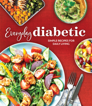 Hardcover Everyday Diabetic: Simple Recipes for Daily Living Book