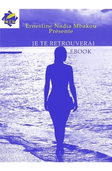 Paperback Je te retrouverai [French] Book