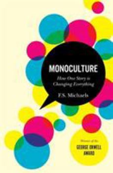 Paperback Monoculture: How One Story Is Changing Everything Book