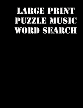 Paperback Large print puzzle music word search: large print puzzle book.8,5x11, matte cover,55 Music Activity Puzzle Book with solution Book