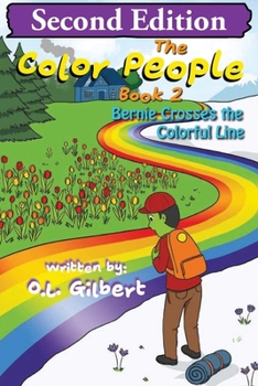 The Color People: Book 2 - Bernie Crosses the Colorful Line (The Color People Fantasy Books)