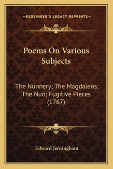 Paperback Poems On Various Subjects: The Nunnery; The Magdalens; The Nun; Fugitive Pieces (1767) Book