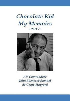 Paperback Chocolate Kid My Memoirs (Part 2) Book