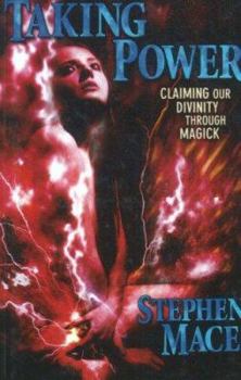 Paperback Taking Power: Claiming Our Divinity Through Magick Book