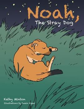 Paperback Noah, the Stray Dog Book