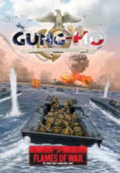 Hit the Beaches - Gung-Ho, U.S. Marine Corps in the Pacific