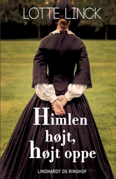 Himlen h?jt, h?jt oppe