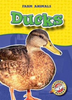 Ducks (Blastoff Readers: Farm Animals) - Book  of the Farm Animals