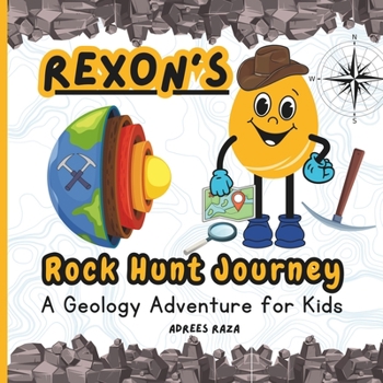 Paperback Rexon's Rock Hunt Journey: A Geology Adventure for Kids Book