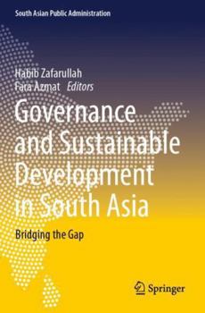 Paperback Governance and Sustainable Development in South Asia: Bridging the Gap Book