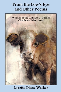 Paperback From The Cow's Eye and Other Poems: Winner of the FWPS William D. Barney Chapbook Prize, 2021 Book