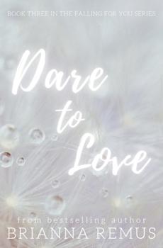 Paperback Dare to Love: A New Adult Billionaire Romance Book