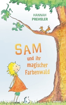 Paperback Sam und ihr magischer Farbenwald [German] Book