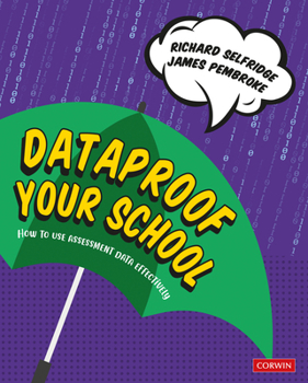 Paperback Dataproof Your School: How to use assessment data effectively Book