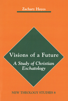 Paperback Visions of a Future: A Study of Christian Eschatology Book