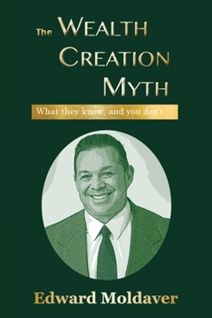Paperback The Wealth Creation Myth Book