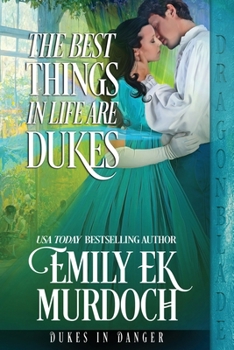 Paperback The Best Things in Life are Dukes Book