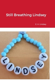 Hardcover Still Breathing Lindsey Book