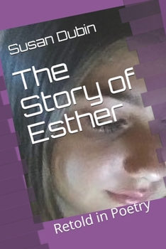 Paperback The Story of Esther: Retold in Poetry Book
