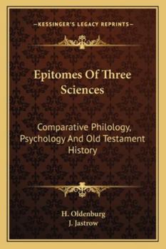 Paperback Epitomes Of Three Sciences: Comparative Philology, Psychology And Old Testament History Book