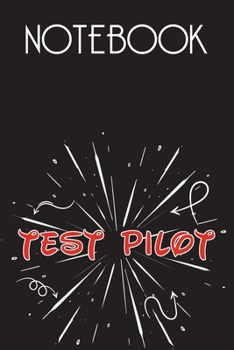 TEST PILOT Notebook, Simple Design: Notebook /Journal Gift,Simple Cover Design,100 pages, 6x9, Soft cover, Mate Finish