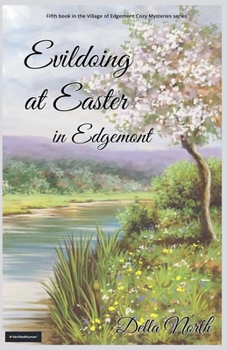 Evildoing at Easter in Edgemont (Village of Edgemont)