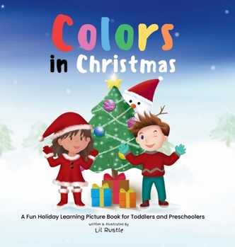 Hardcover Colors in Christmas: A Fun Holiday Learning Picture Book for Toddlers and Preschoolers Book