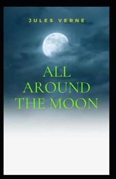 Paperback All Around the Moon (illustrated edition) Book