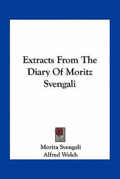 Extracts from the Diary of Moritz Svengali - Primary Source Edition
