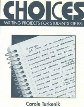 Paperback Choices: Writing Projects for Students of ESL Book