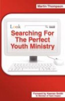 Paperback Searching for the Perfect Youth Ministry Book