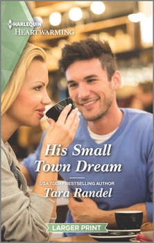 Mass Market Paperback His Small Town Dream: A Clean Romance [Large Print] Book