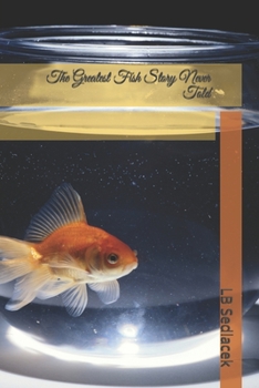 Paperback The Greatest Fish Story Never Told Book