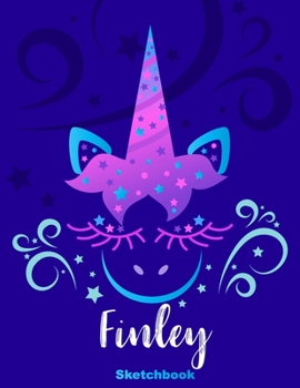 Finley Sketchbook: Pink Unicorn Personalized First Name Sketch Book for Drawing, Sketching, Journaling, Doodling and Making Notes. Cute and Trendy, ... Kids, Teens, Children. Art Hobby Diary