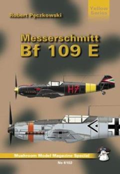 Paperback Messerschmitt BF 109 E (Mushroom Model Magazine Special: Yellow Series) Book