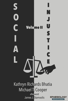 Paperback Social Injustice, Volume II: Evangelical Voices in Tumultuous Times Book