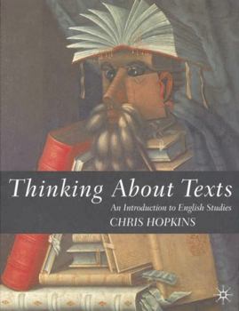 Paperback Thinking about Texts: An Introduction to English Studies Book