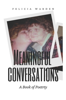 Paperback Meaningful Conversations: A Book of Poetry Book