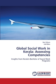 Paperback Global Social Work in Kerala: Assessing Competencies Book