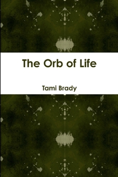 Paperback The Orb of Life Book