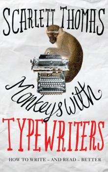 Paperback Monkeys with Typewriters: How to Write Fiction and Unlock the Secret Power of Stories Book