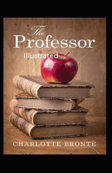 Paperback The Professor ILLUSTRATED Book