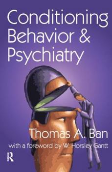 Hardcover Conditioning Behavior and Psychiatry Book