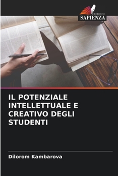 Paperback Il Potenziale Intellettuale E Creativo Degli Studenti [Italian] Book