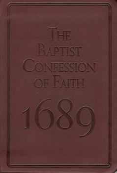 Leather Bound Baptist Confession of Faith 1689 Book