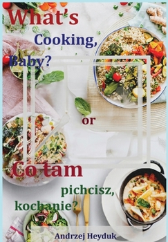 Hardcover What's Cooking, Baby? Book