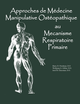 Paperback Approaches de Medicine Manipulative Osteopathique au Mecanisme Respiratoire Primaire [French] Book