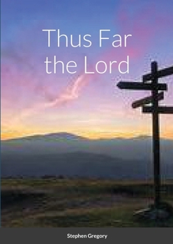 Paperback Thus Far the Lord Book