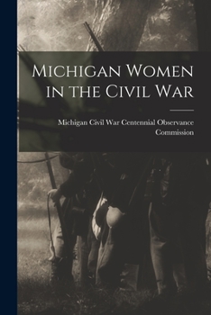 Paperback Michigan Women in the Civil War Book