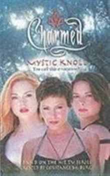 Mystic Knoll - Book #50 of the Charmed: Zauberhafte Schwestern